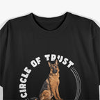 Circle of Trust - My German Shepherd Knows Best T-Shirt