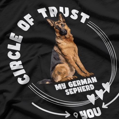 Circle of Trust - My German Shepherd Knows Best T-Shirt