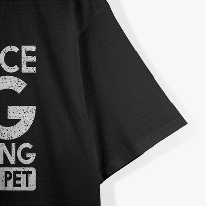 My Service Dog is in Training - Patience in Progress T-Shirt