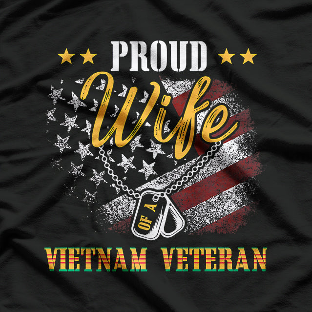 Proud Wife of a Vietnam Veteran - My Husband Is a Hero T-Shirt