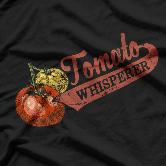 Tomato Whisperer For Gardening Enthusiasts and Plant Lovers T-Shirt