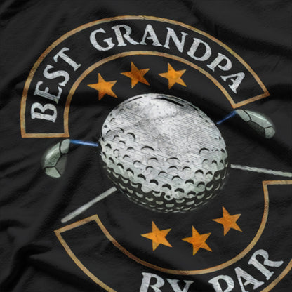 Best Grandpa By Par Golf Lover, Fathers Day Gifts T-Shirt