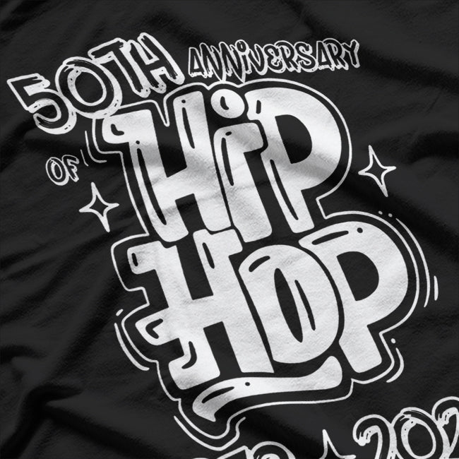 50 Years Old 50th Anniversary Of Hip Hop Graffiti Hip Hop T-Shirt