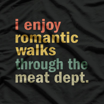 BBQ Lovers Unite – Funny Meat Department Walks T-Shirt