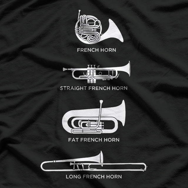 Funny Types Of French Horn T-Shirt