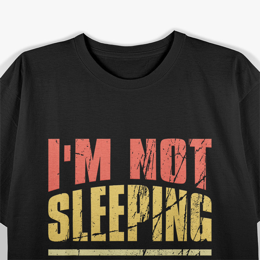 I’m Not Sleeping Just Resting My Eyes Funny T-Shirt