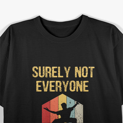 Surely Not Everyone Was Kung Fu Fighting T-Shirt