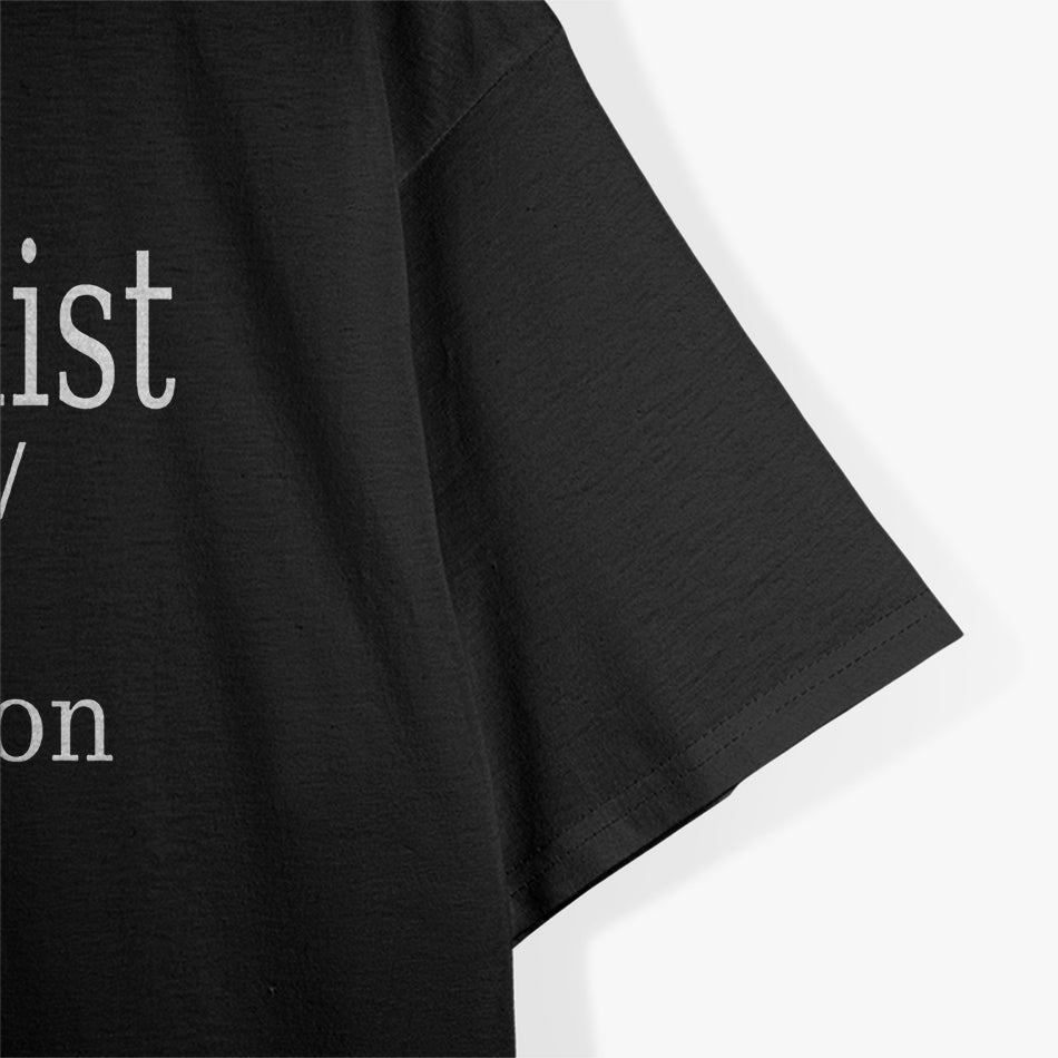 Taxidermists Definition Funny Artist Humor T-Shirt