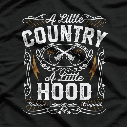 A Little Country A Little Hood Hip Hop Rap Music T-Shirt