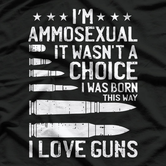 Ammo-Sexual - Bullets Pro Gun T-Shirt