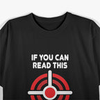 Beware If You Can Read This Funny Warning Humor T-Shirt
