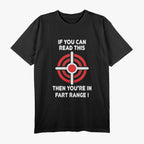 Beware If You Can Read This Funny Warning Humor T-Shirt