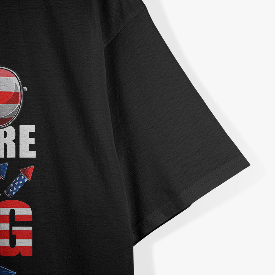 Funny 4th of July Here to Bang Fireworks T-Shirt