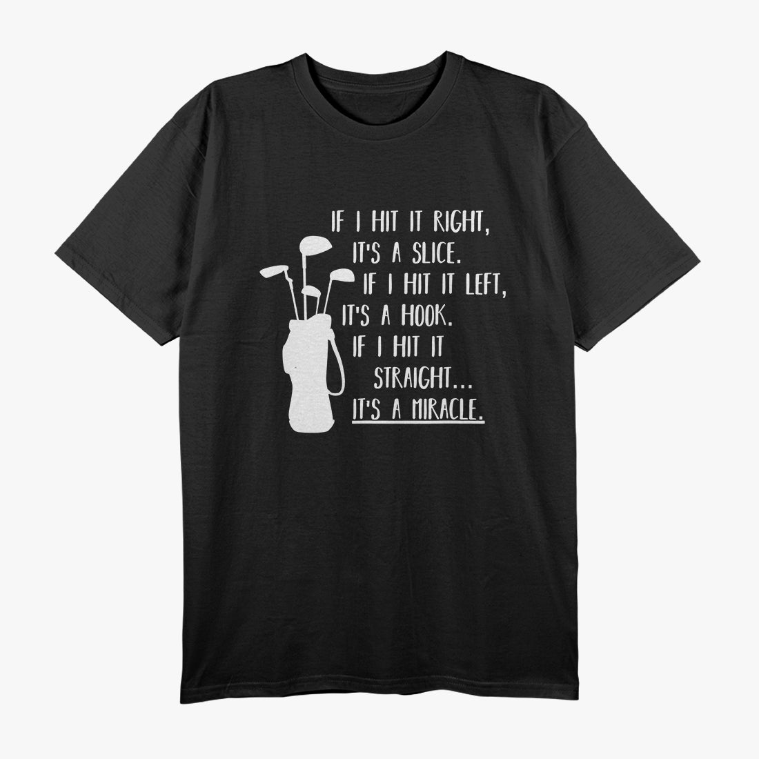 Golf Sayings, Golf Lovers, Golf Enthusiast T-Shirt