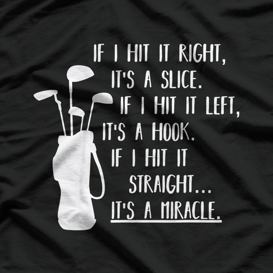 Golf Sayings, Golf Lovers, Golf Enthusiast T-Shirt