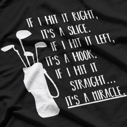 Golf Sayings, Golf Lovers, Golf Enthusiast T-Shirt