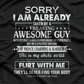 Sorry, I Am Already Taken by a Freaking Awesome Partner T-Shirt