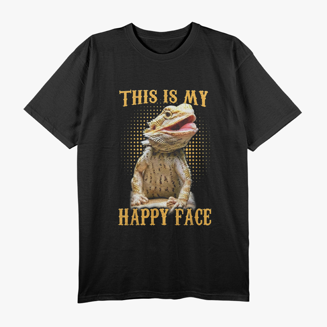 This Is My Happy Face - Funny Bearded Dragon T-Shirt