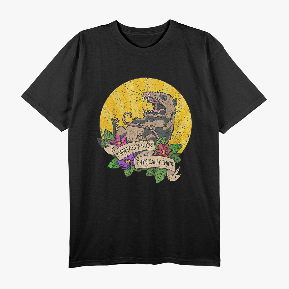 Possum! Mentally Sick, Physically Thick – A Bold and Funny Statement T-Shirt