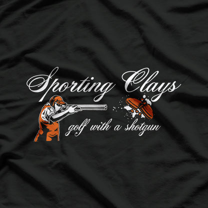 Great Sporting Clays Golf With A Shotgun Skeet Trap Clay T-Shirt