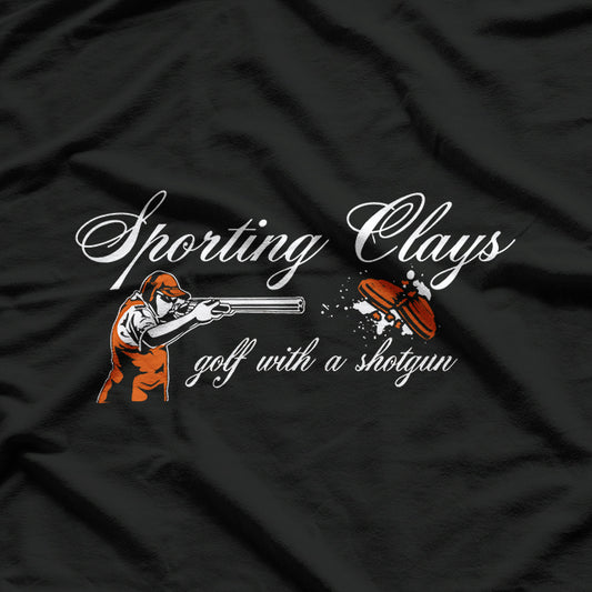 Great Sporting Clays Golf With A Shotgun Skeet Trap Clay T-Shirt