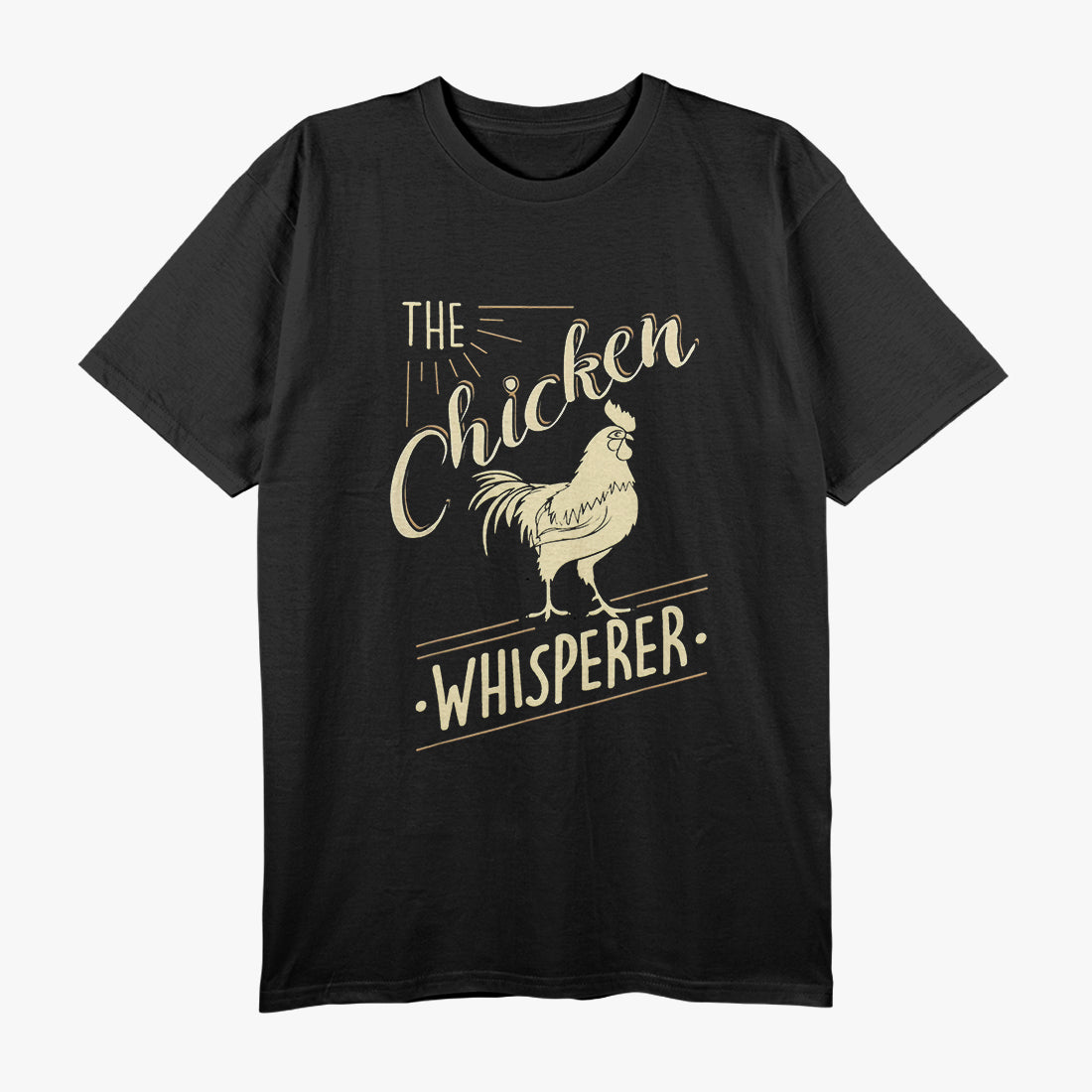 The Chicken Whisperer - Funny Animal Enthusiast Humor T-Shirt