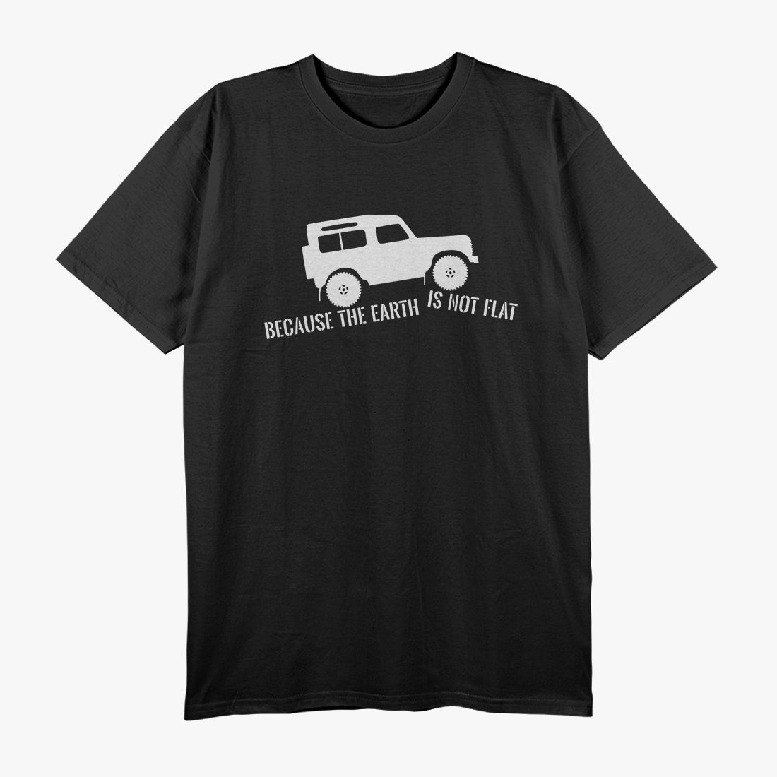 The Earth Is Not Flat 4x4 Rover T-Shirt