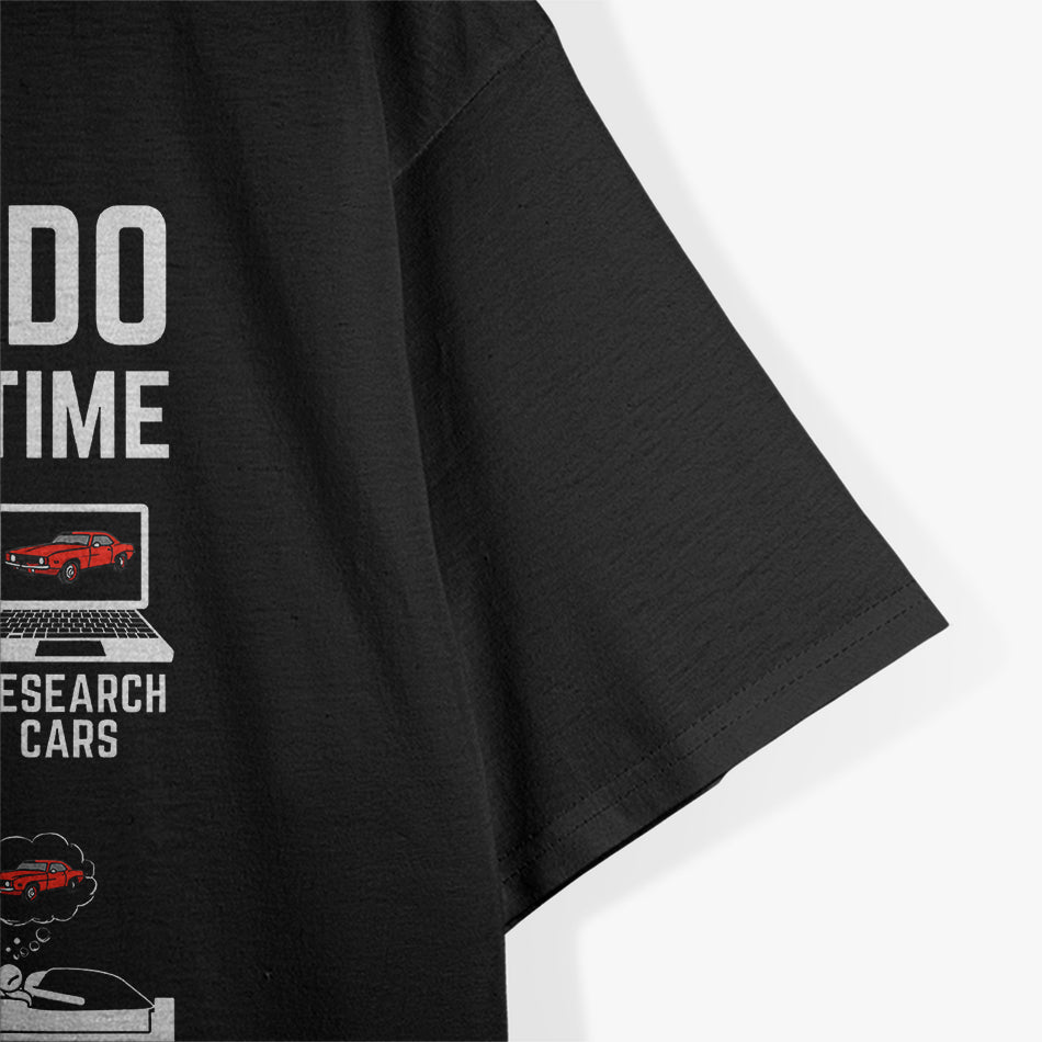 Things I Do In My Spare Time - Car Enthusiast T-Shirt