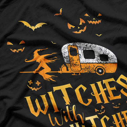 Witches With Hitches Camping Humor T-Shirt
