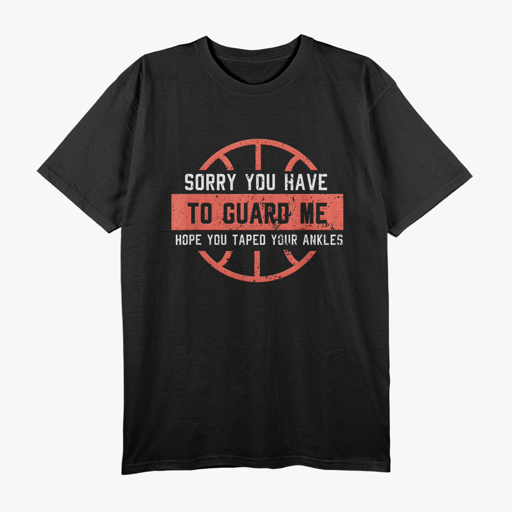 Funny Basketball - I'm Sorry Retro Sports Lover Humor T-Shirt
