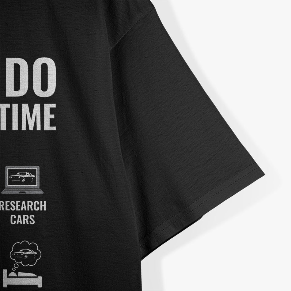 Things I Do In My Spare Time - Car Guy, Car Enthusiast T-Shirt