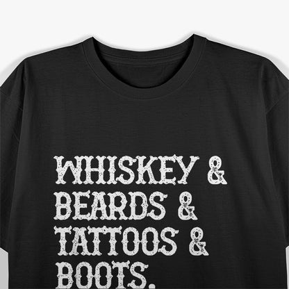 Whiskey, Beards, Tattoos & Boots - Funny Men’s T-Shirt