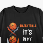 Basketball It's In My DNA Funny Player Coach Team Sport T-Shirt