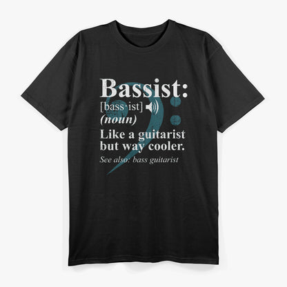 Bassist Definition - Bass Guitar Musician T-Shirt