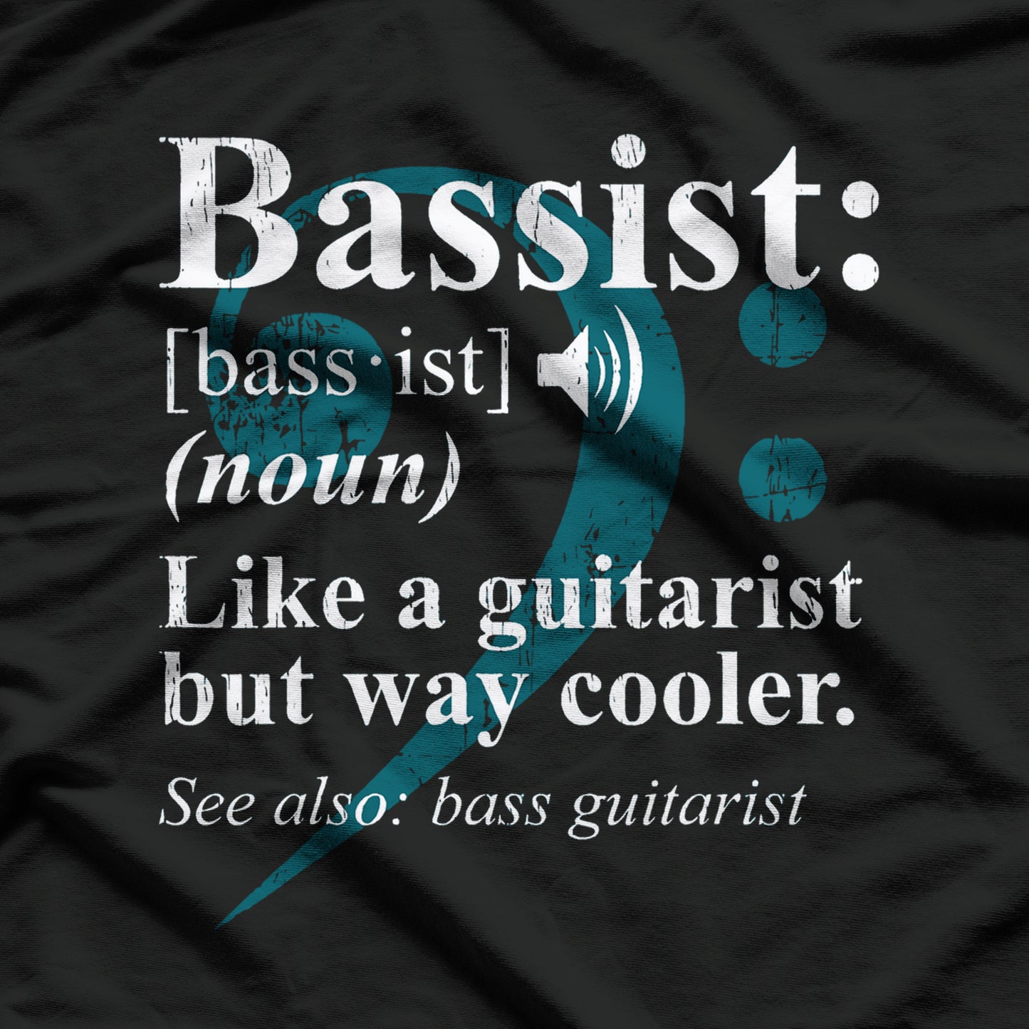 Bassist Definition - Bass Guitar Musician T-Shirt