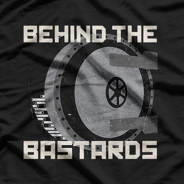 Behind The Bastards T-Shirt