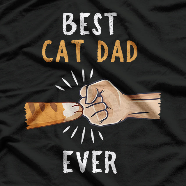 Best Cat Dad Ever Cat Daddy Paw Fist Bump T-Shirt