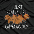 I Just Really Like Capybaras, Ok? T-Shirt