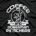 Coffee And Doberman Pinscher Coffee Drinking Dog Owner Lover T-Shirt