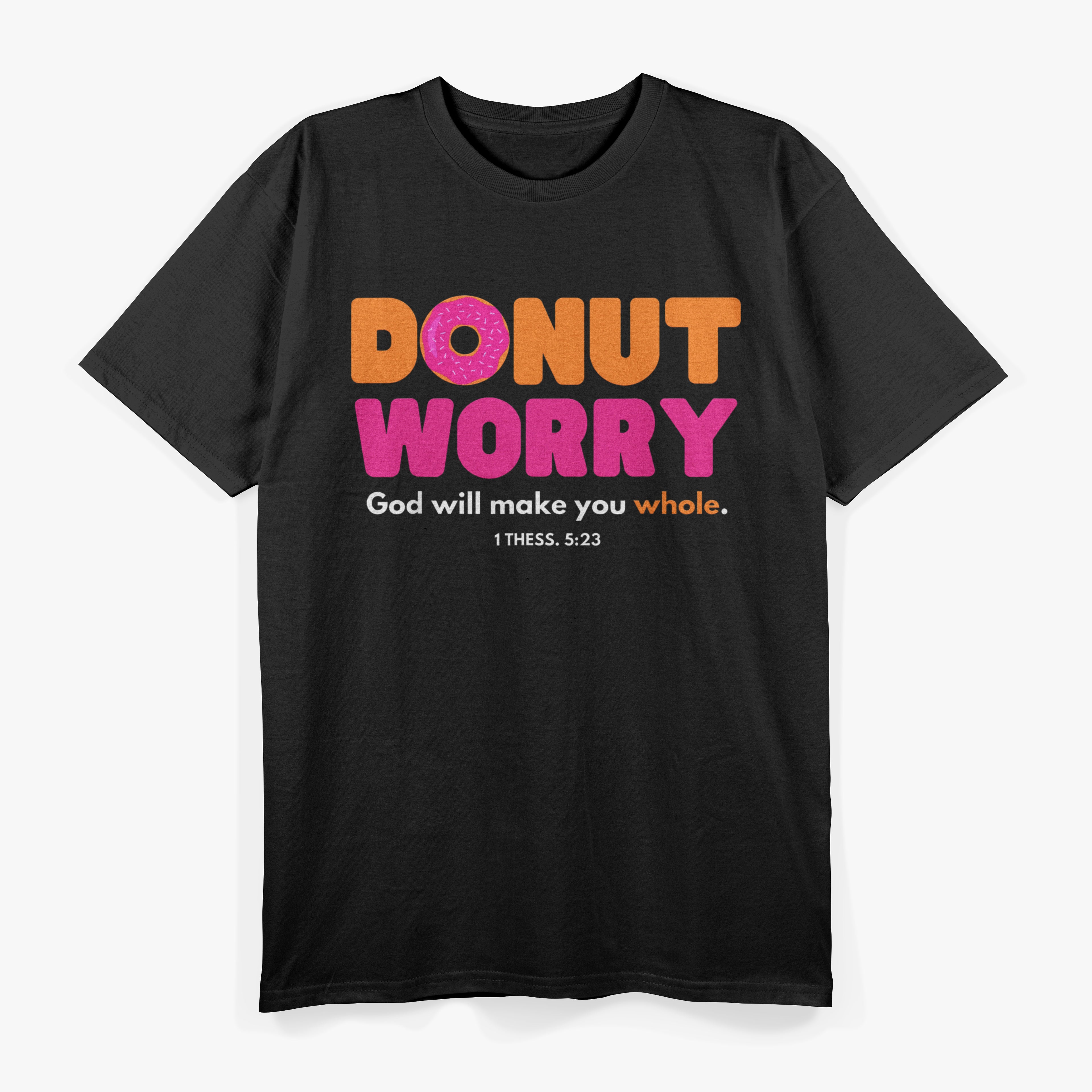 Donut Worry God Will Make You Whole Funny Religious T-Shirt