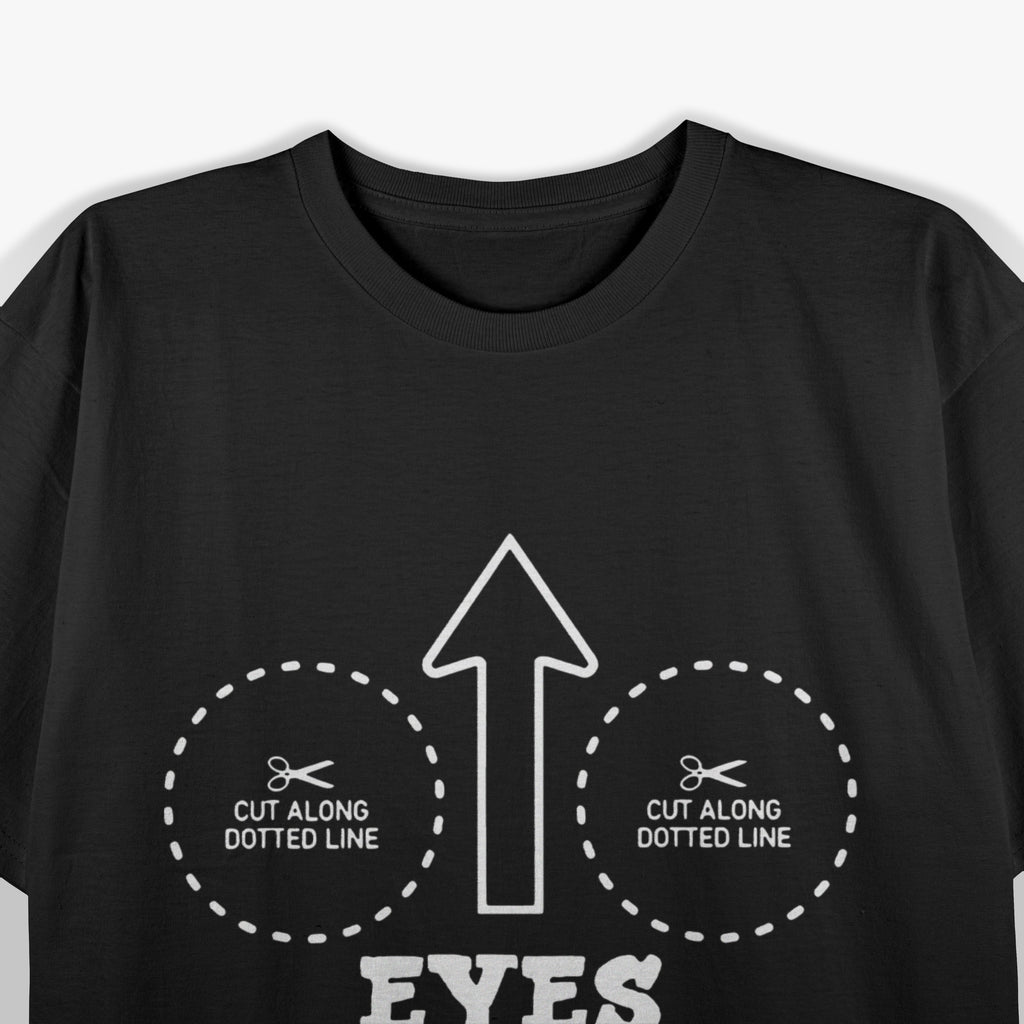 Eyes Up Here With Cutout For Boobs Funny Adult Humor T-Shirt