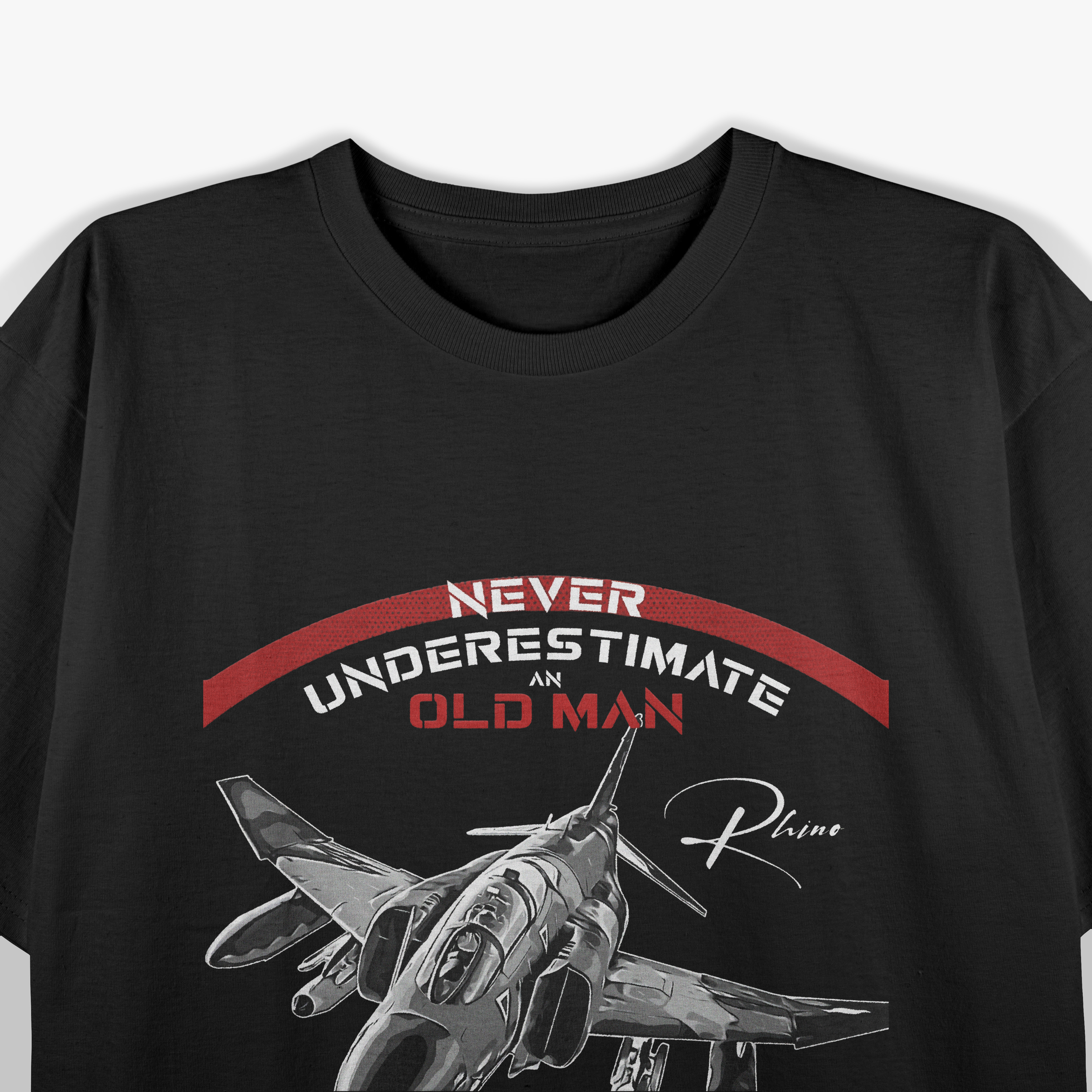 F4 Phantom Never Underestimate An Old Man Who Flew In A F4 T-Shirt