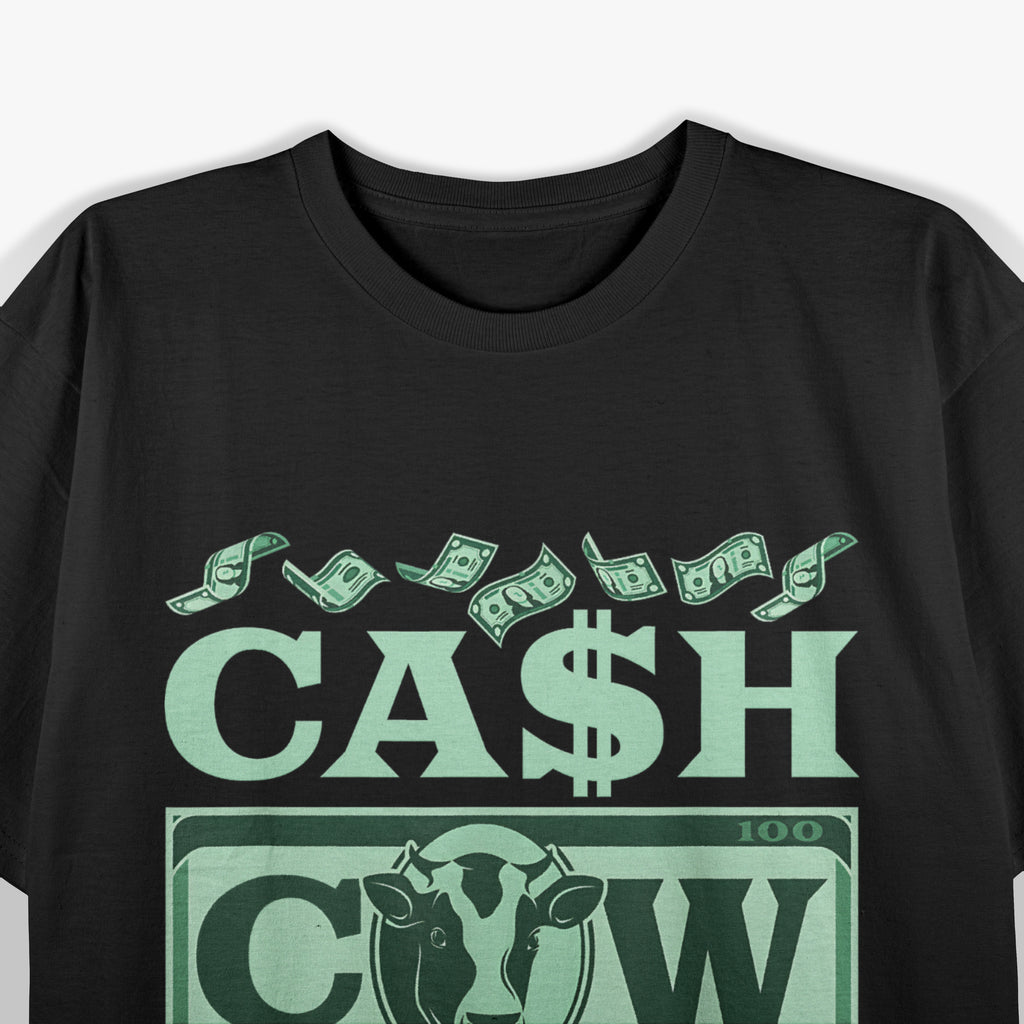 Cash Cow Dollar Bill Farm Farmer T-Shirt