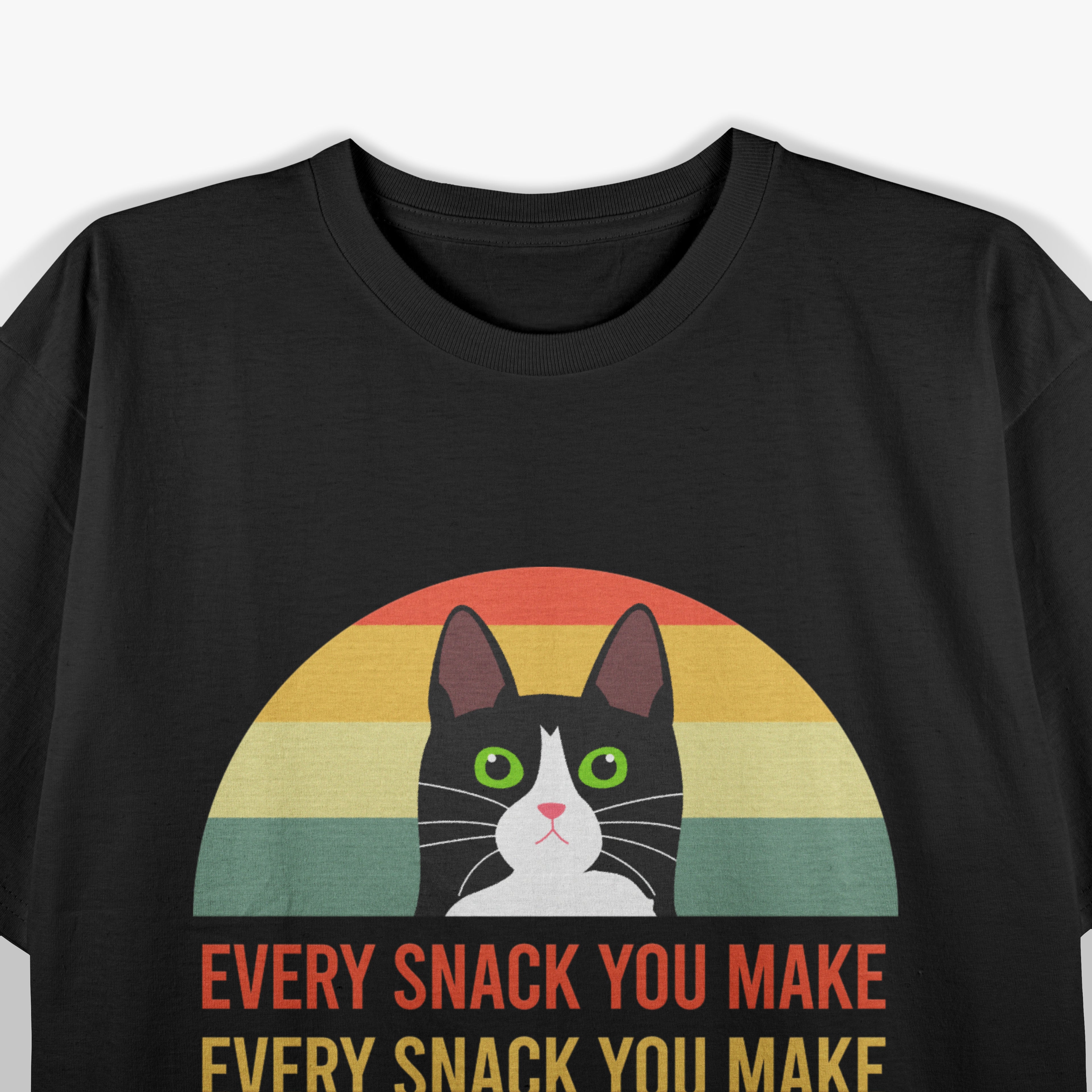 Funny Cat Every Meal You Bake Every Snack You Make T-Shirt