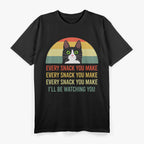 Funny Cat Every Meal You Bake Every Snack You Make T-Shirt