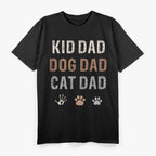 Kid, Dog, Cat Dad Design T-Shirt
