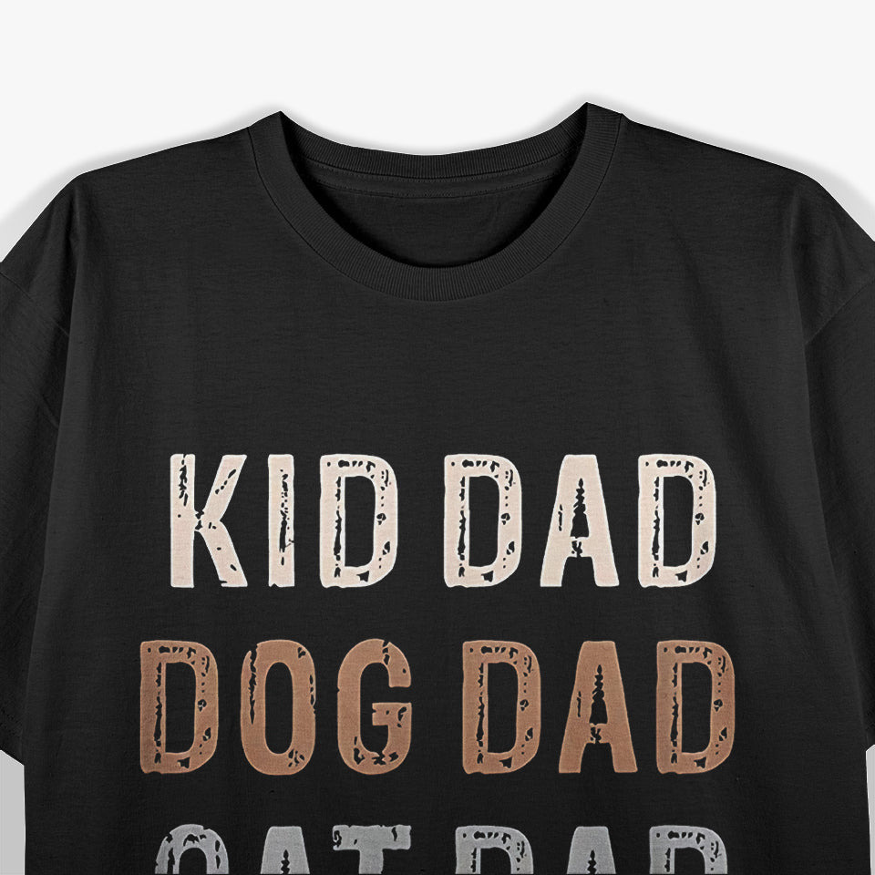 Kid, Dog, Cat Dad Design T-Shirt