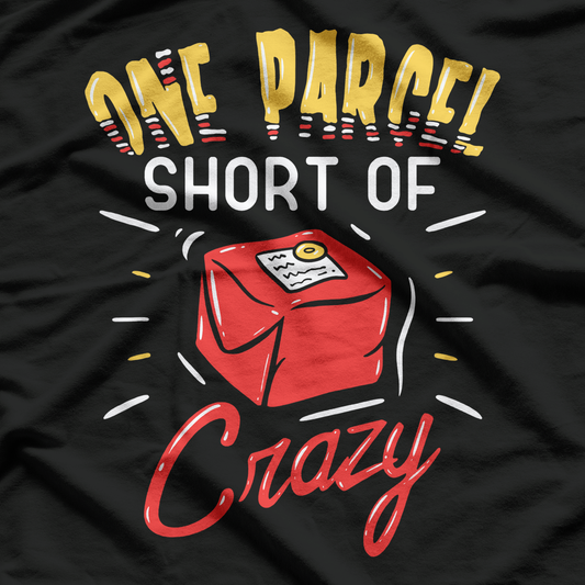 Funny Postal Worker, One Parcel T-Shirt