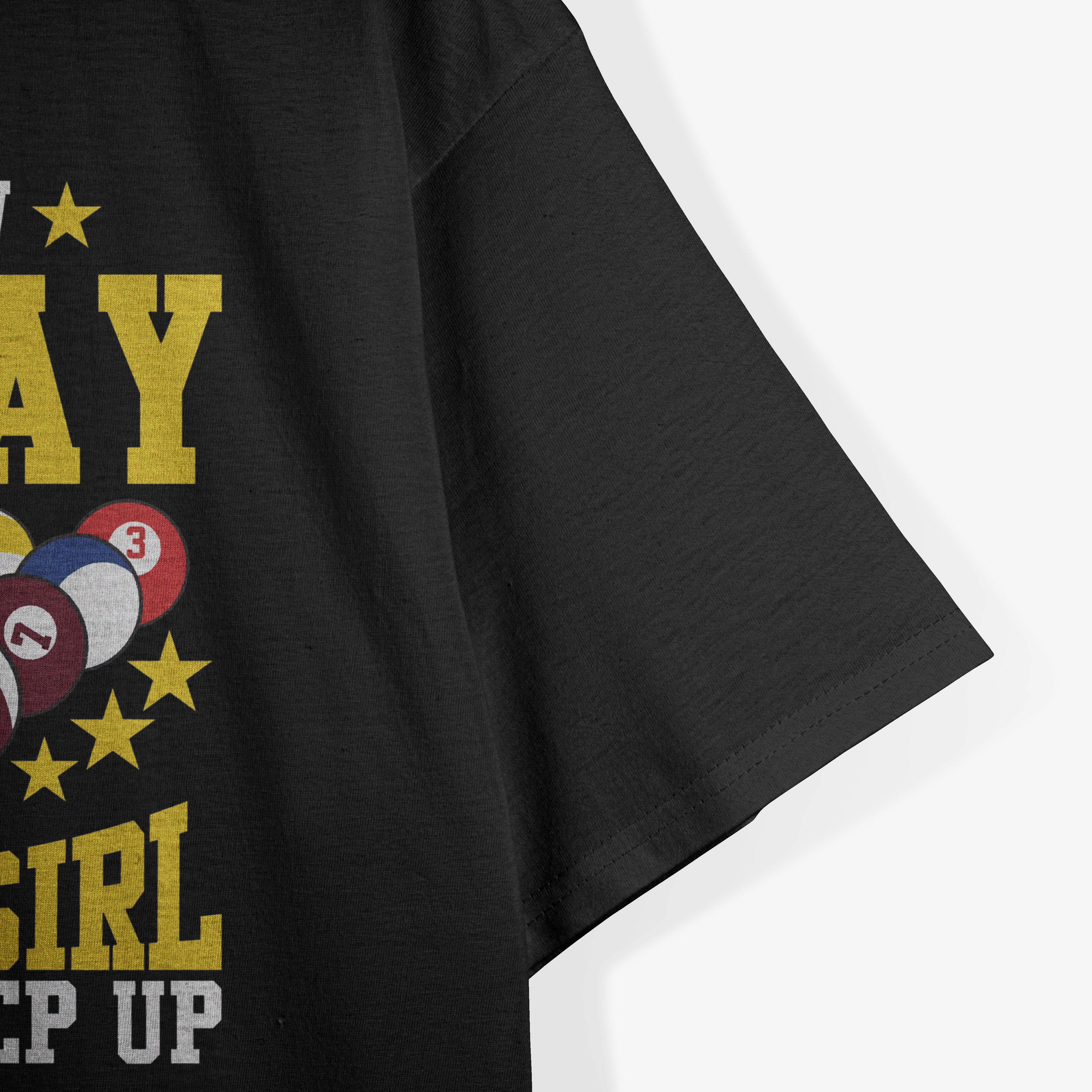 I Know I Play Like A Girl Try To Keep Up Billiards T-Shirt