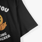 Ducking Motherquacker T-Shirt
